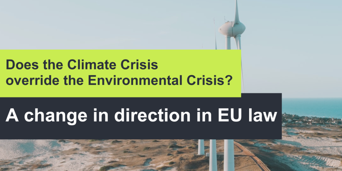 Does the Climate Crisis override the Environmental Crisis