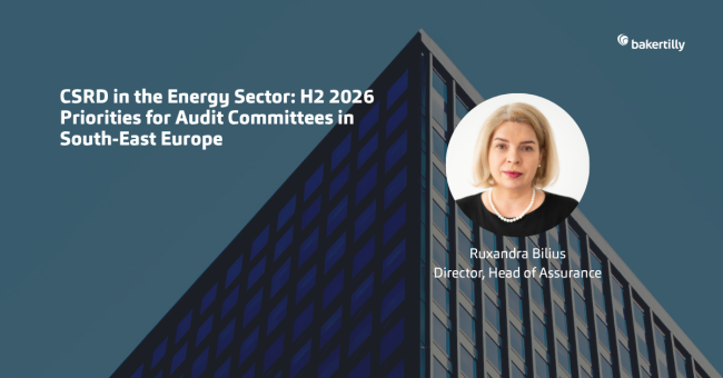 CSRD in the Energy Sector: H2 2026 Priorities for Audit Committees in South-East Europe