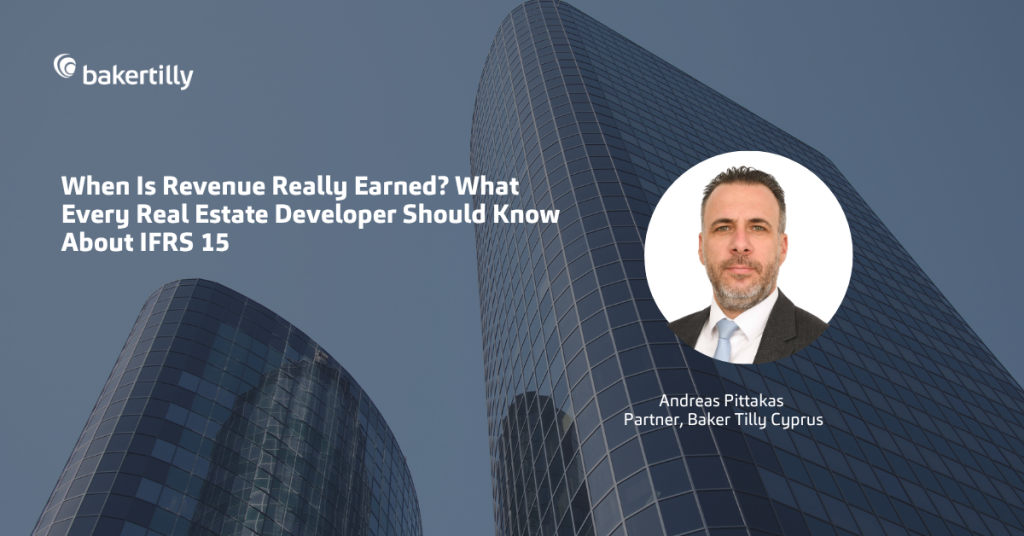 When Is Revenue Really Earned? What Every Real Estate Developer Should Know About IFRS 15