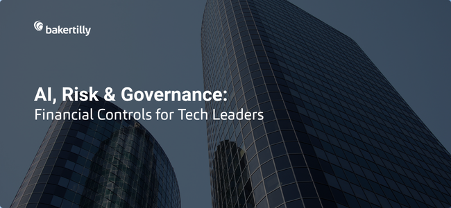 AI, Risk & Governance: Financial Controls for Tech Leaders
